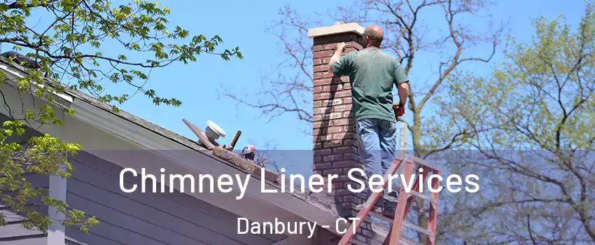  Chimney Liner Services Danbury - CT