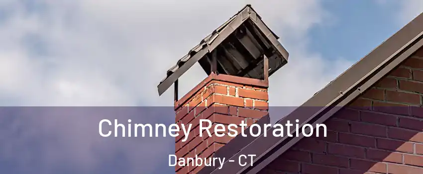  Chimney Restoration Danbury - CT