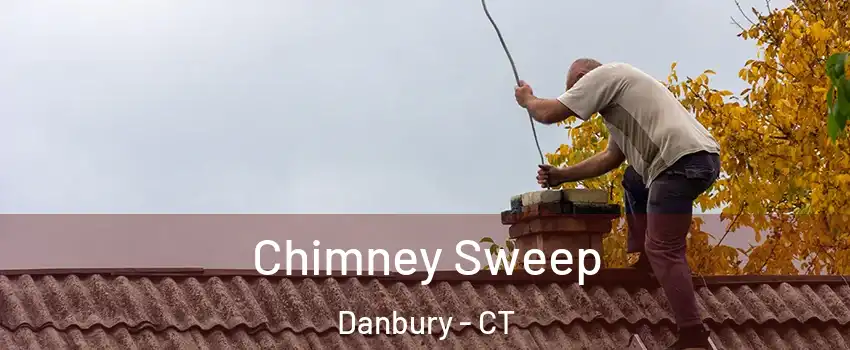  Chimney Sweep Danbury - CT