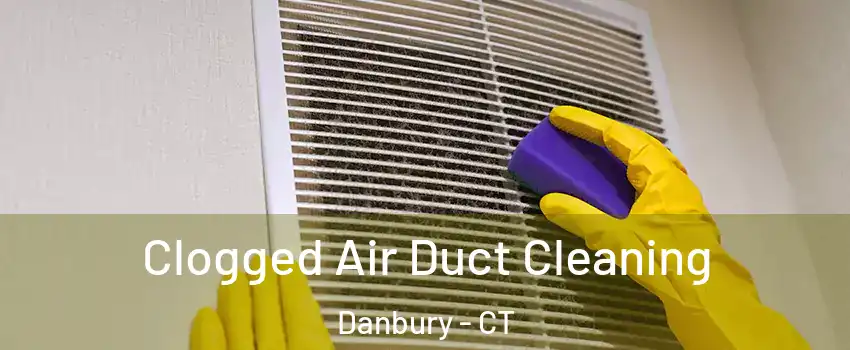  Clogged Air Duct Cleaning Danbury - CT