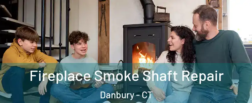  Fireplace Smoke Shaft Repair Danbury - CT