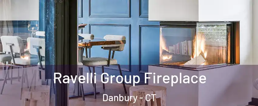  Ravelli Group Fireplace Danbury - CT