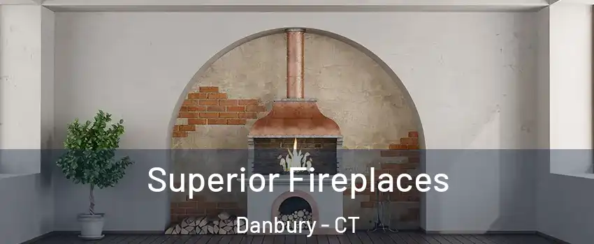  Superior Fireplaces Danbury - CT